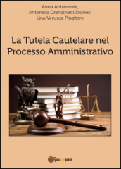 La tutela cautelare nel processo amministrativo