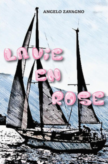 La vie en rose