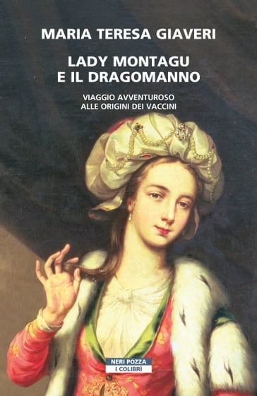 Lady Montagu e il dragomanno - Maria Teresa Giaveri