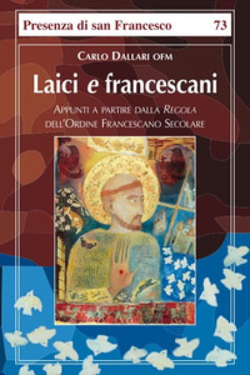 Laici e francescani - Carlo Dallari