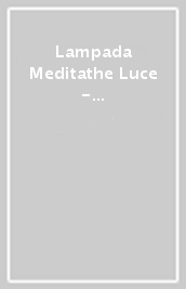 Lampada Meditathe Luce - Marcel Proust - Giardinieri - - idee regalo -  Mondadori Store