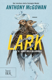 Lark. Il volo dell allodola