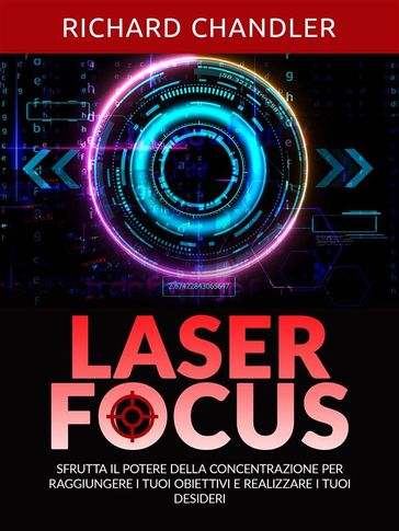 Laser Focus (Tradotto) - Richard Chandler