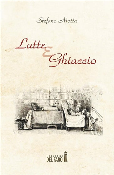 Latte e Ghiaccio - Stefano Motta