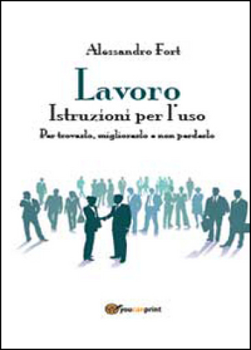 Lavoro. Istruzioni per l'uso