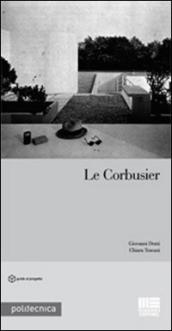 Le Corbusier - Giovanni Denti, Chiara Toscani - Libro - Mondadori Store