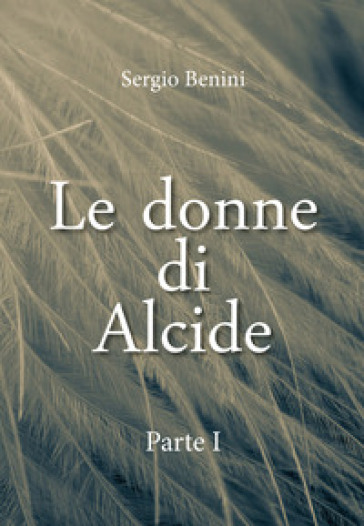 Le donne di Alcide. 1.