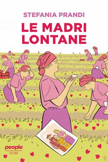 Le madri lontane - Stefania Prandi