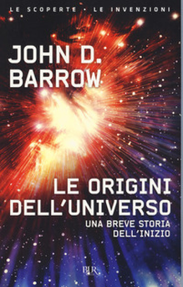 Le origini dell'universo - John D. Barrow - Libro - Mondadori Store