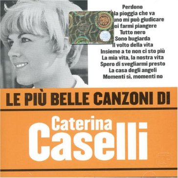 Le piu belle canzoni di cateri - Caterina Caselli - Mondadori Store