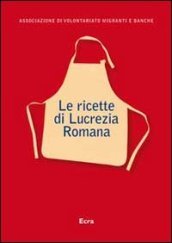 Le ricette di Lucrezia Romana