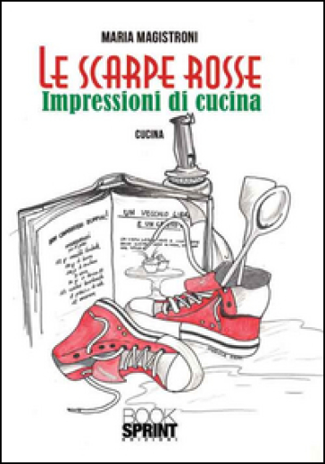 Le scarpe rosse - Maria Magistroni - Libro - Mondadori Store