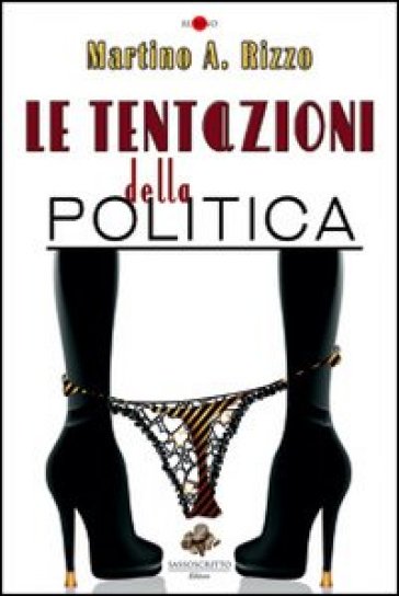 Le tentazioni della politica