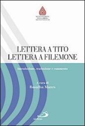 Lettera a Tito. Lettera a Filemone. Introduzione, traduzione e commento