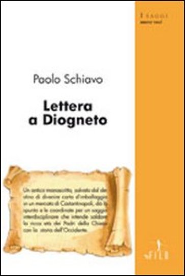 Lettera a Diogneto - Paolo Schiavo - Libro - Mondadori Store