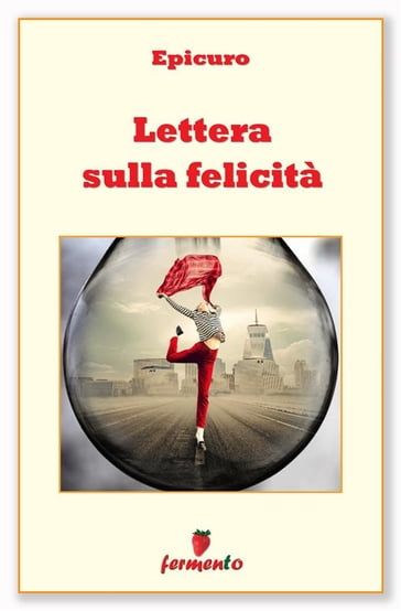 Lettera sulla felicità - Epicuro - eBook - Mondadori Store