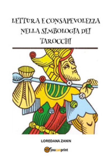 Lettura e consapevolezza nella simbologia dei tarocchi