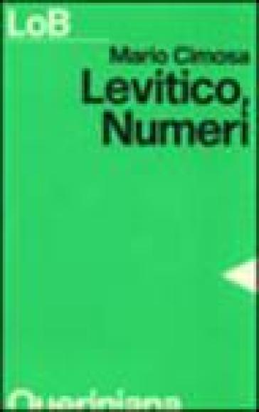 Levitico, Numeri. Un popolo libero per il servizio di Dio