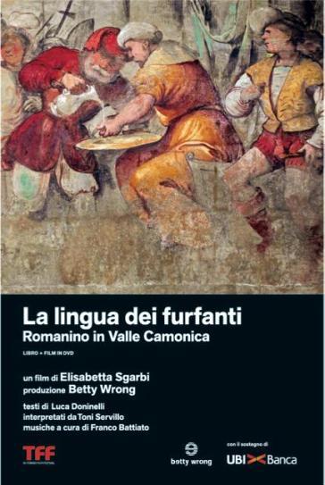 Lingua Dei Furfanti (La) - Romanino In Valle Camonica (Dvd+Libro) -  Elisabetta Sgarbi - Mondadori Store