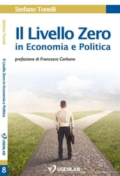 Il Livello Zero in Economia e Politica