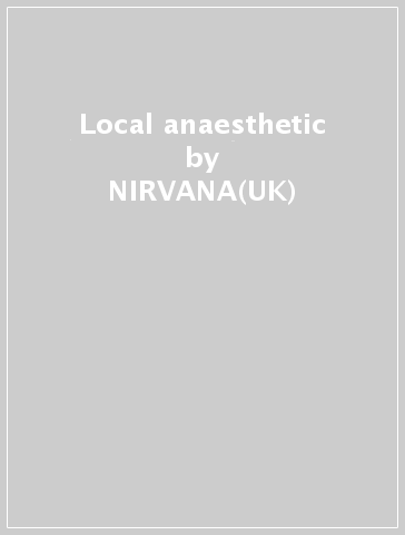 Local anaesthetic - NIRVANA(UK)