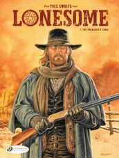 Lonesome - Volume 1 - The Preacher s Trail