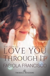 Love You Through It - Edizione Italiana
