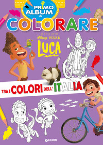 Luca. Primo album da colorare. Tra i colori dell'Italia. Ediz. a colori - -  Libro - Mondadori Store