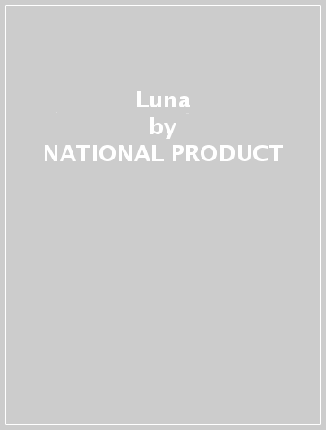 Luna - NATIONAL PRODUCT