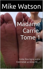 Madame Carrie. Tome 1
