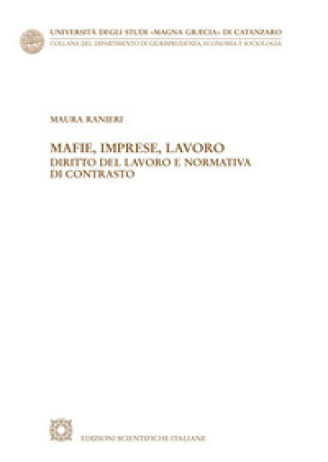 Mafie, imprese, lavoro. Diritto del lavoro e normativa di contrasto