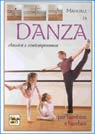 Manuale di danza classica e contemporanea per bambine e bambini - - Libro -  Mondadori Store