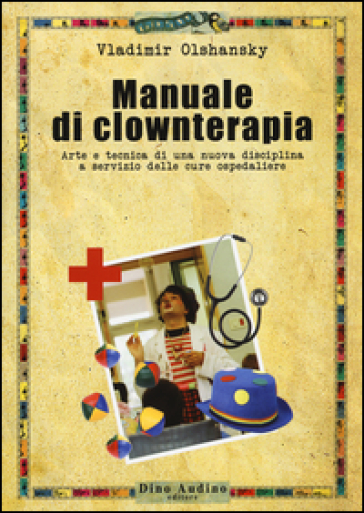 Manuale di clownterapia - Vladimir Olshansky - Libro - Mondadori Store