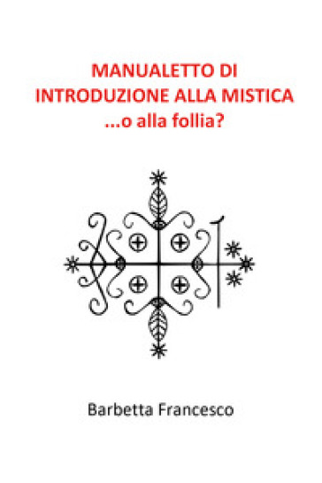 Manualetto di introduzione alla mistica