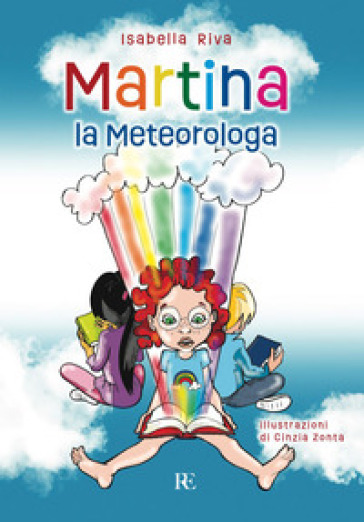 Martina la meteorologa. Ediz. illustrata