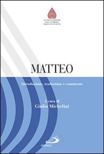 Matteo. Introduzione, traduzione e commento