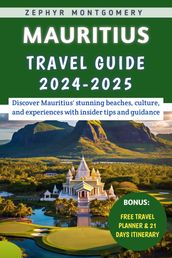 Mauritius Travel Guide 2024-2025