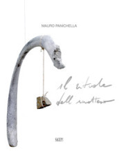 Mauro Panichella. Il rituale dell inatteso