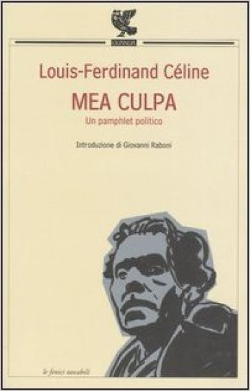 Mea culpa - Louis Ferdinand Céline - Libro - Mondadori Store