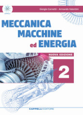 Meccanica macchine ed energia. Meccanica meccatronica. Per le Scuole superiori. Vol. 2
