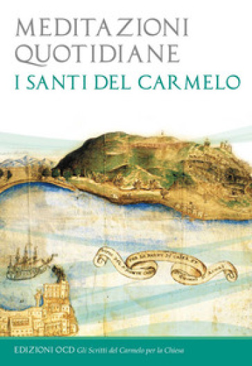 Meditazioni quotidiane. I santi del Carmelo