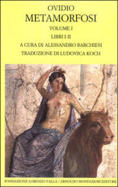 Metamorfosi. Testo latino a fronte. Vol. 1: Libri I-II