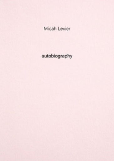 Micah Lexier. Autobiography. 8. - Micah Lexier
