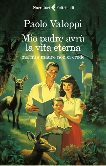 Mio padre avrà la vita eterna ma mia madre non ci crede - Paolo Valoppi -  eBook - Mondadori Store