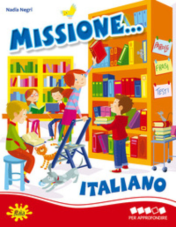 Missione... italiano. Per la Scuola elementare. 4. - Nadia Negri - Libro -  Mondadori Store