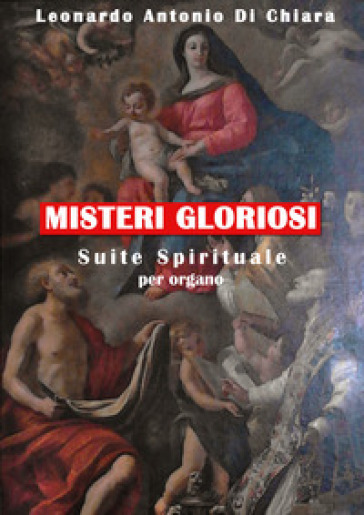 Misteri gloriosi. Suite Spirituale per organo. Spartito