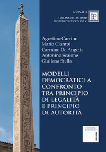 Modelli democratici a confronto tra principio di legalità e principio di autorità