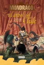 Mondragó. El árbol del Tule. Libro 6