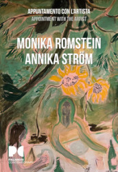 Monika Romstein, Annika Strom. Appuntamento con l artista. Ediz. italiana e inglese