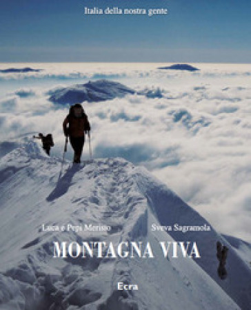 Montagna viva. Ediz. illustrata